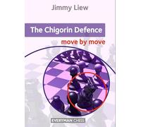 The Chigorin Defence: Move by Move