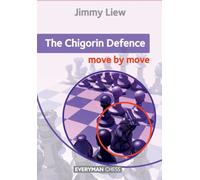 The Chigorin Defence: Move by Move