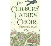 The Chilbury Ladies’ Choir