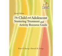 The Child and Adolescent Stuttering Treatment & Activity Resource Guide