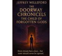 The Child of Forgotten Gods (The Doorway Chronicles)