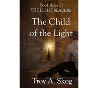The Child of the Light (The Light Bearers)