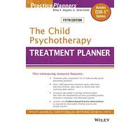 The Child Psychotherapy Treatment Planner: Includes DSM-5 Updates (PracticePlanners)