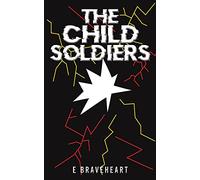 The Child Soldiers