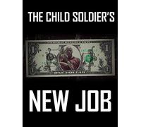 The Child Soldier's New Job