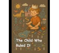 The Child Who Ruled It: Drawing Imagination (The Kingdom of Chalk)