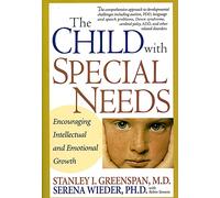 The Child With Special Needs: Encouraging Intellectual and Emotional Growth (Merloyd Lawrence Book)