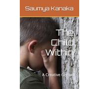 The Child Within: A Creative Genius