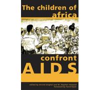 The Children of Africa Confront AIDS : From Vulnerability to Possibility