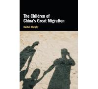 The Children of China's Great Migration
