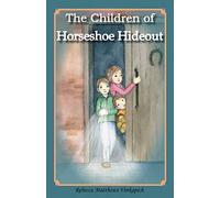 The Children of Horseshoe Hideout