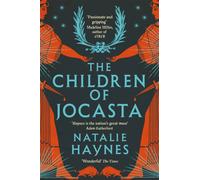 The Children of Jocasta : A Viscerally Atmospheric Retelling of Greek Myth