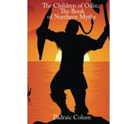 The Children of Odin: The Book of Northern Myths