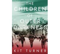 The Children of Outer Darkness