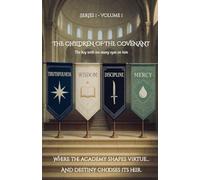 The Children of the Covenant Volume 1: The boy with too many eyes on him