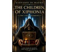 The Children of Xiphonia: The First Element
