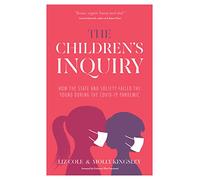 The Children's Inquiry: How the state and society failed the young during the Covid-19 pandemic