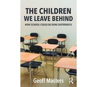 The Children We Leave Behind: How School Could Be Done Differently