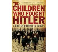 The Children who Fought Hitler