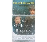 The Children's Blizzard – A Novel – Random House