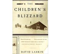 The Children's Blizzard (P.S.)