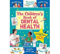 The Children's Book of Dental Health: (Star Rewards - Life Skills for Kids)