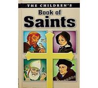 [( The Children's Book of Saints )] [by: Louis M. Savary] [Dec-1986]