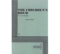 The Children's Hour (Acting Edition for Theater Productions)