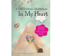 The Children's Meditations In my Heart: A book in the series The Valley of Hearts: 1