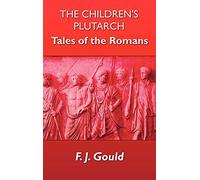 The Children's Plutarch: Tales of the Romans