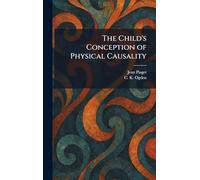 The Child's Conception of Physical Causality