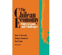 The Chilean Economy: Policy Lessons and Challenges