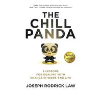The Chill Panda: 8 Lessons for Dealing with change in work and life