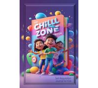 The Chill Zone: A Self-Regulation Journal for Kids to Manage Big Feelings