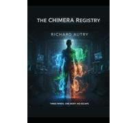 The Chimera Registry: Three minds one body no escape