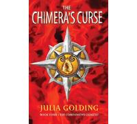The Chimera's Curse: The Companions Quartet: Book 4: Bk. 4 by Golding, Julia (2008) Paperback