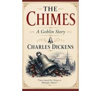 THE CHIMES: A GOBLIN STORY
