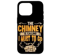 The Chimney Is Calling Professional Sweeper Chimney Sweep Case for iPhone 16 Pro