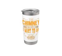 The Chimney is Calling Professional Sweeper Chimney Sweep Stainless Steel Insulated Tumbler