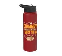 The Chimney is Calling Professional Sweeper Chimney Sweep Stainless Steel Insulated Water Bottle