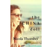 The China Doll: A Prequel to Chasing Butterflies: 2 (Secrets and Lies)