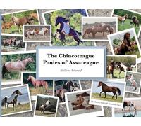 The Chincoteague Ponies of Assateague: Volume I Stallions