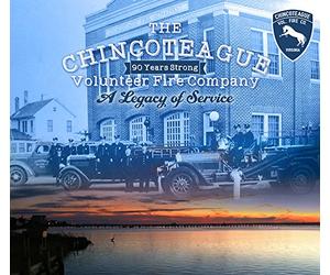 The Chincoteague Volunteer Fire Company; A Legacy of Service