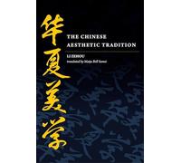 The Chinese Aesthetic Tradition