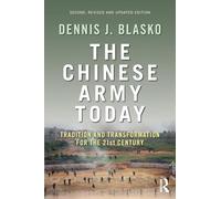 The Chinese Army Today: Tradition and Transformation for the 21st Century (Asian Security Studies)