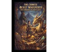 The Chinese Beast Whisperer Who Conquered the Fantasy West