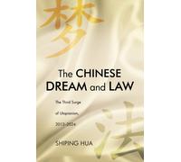 The Chinese Dream and Law : The Third Surge of Utopianism, 2012-2024