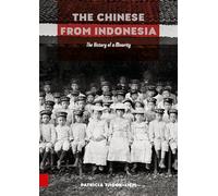 The Chinese from Indonesia: The History of a Minority