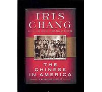 The Chinese in America: A Narrative History