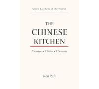 The Chinese Kitchen (Seven Kitchens of the World)
